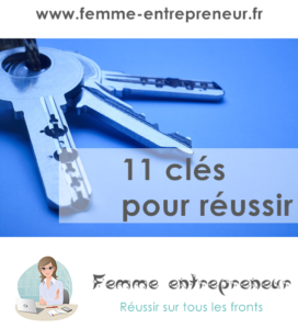 11 clés pour réussir dans son entreprise