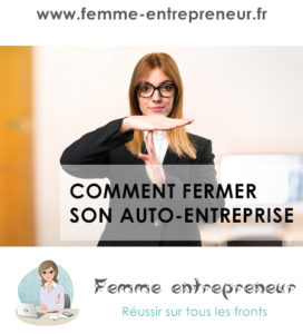 Fermer votre auto entreprise